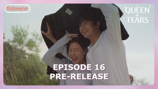 Queen of Tears Episode 16 Pre-Release [ENG SUB]