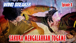 WIND BREAKER EPISODE 8❗TOGAME TUMBANG DITANGAN SAKURA❗ALUR CERITA ANIME WIND BREAKER❗