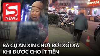 Bà cụ ăn xin chửi bới xối xả cặp đôi trẻ khi được cho ít tiền: 'Chúng mày là đồ khốn nạn'