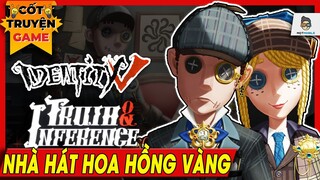 Identity V | Cốt truyện Truth and  Inference - Tóm tắt nhanh | Mọt game Mobile