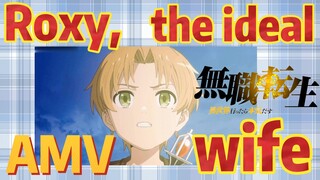 [Mushoku Tensei]  AMV | Roxy, the ideal wife