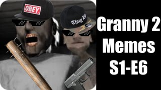 Granny 2 Memes S1-S6 (Grandpa Only 2)