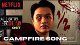 OST ALL OF US ARE DEAD - CAMPFIRE SONG ( ENG SUB )  지금우리학교는 #campfiresong cover