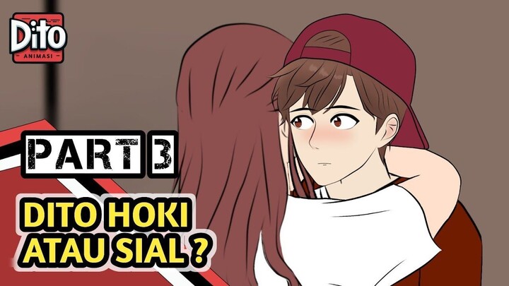 DITO HOKI ATAU SIAL PART 3  Animasi Sekolah ( Percintaan )