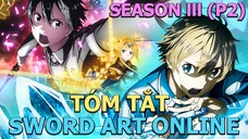 Tóm tắt phim "Hack Kiếm Sĩ" |Sword Art Online | Season 3 ( P2 ) | AL Anime