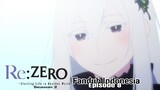 uneg uneg natsuki Subaru akhirnyaaa| Re Zero S2 episode 8 [dubbing Indonesia]