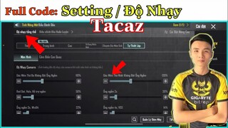 PUBG Mobile | SHOW Full Code Setting / ADS Và Độ Nhạy Ghìm Tâm Tacaz - Solo Squad | NhâmHNTV