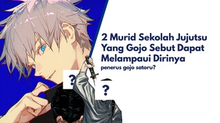 2 Murid Jujutsu Yang Gojo Sebut Dapat Melampaui Dirinya