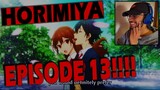 THE PERFECT ENDING!!! HORIMIYA EPISODE 13 LIVE REACTION / FIRST IMPRESSIONS / ANALYSIS