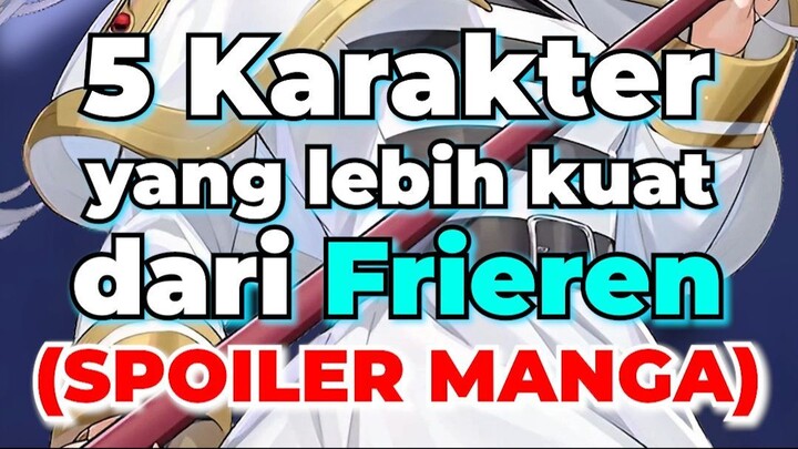 5 Karakter yang Lebih Kuat dari Frieren (Spoiler Manga)