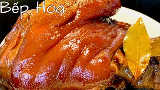 Bắp giò hầm xì dầu(nước tương)_Bắp giò hầm nhừ,tan chảy,thơm ngon_Bếp Hoa