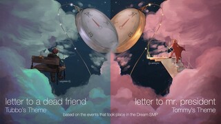 Letter To A Dead Friend/Letter To Mr. President (ft. Kanaya) | Dream SMP