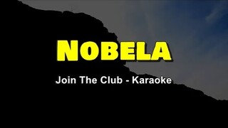 Nobela - Join The Club (Karaoke Version)