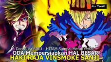 MAKIN GILA ! ZORO Akan Kaget..? SANJI PUNYA HAKI RAJA YANG MASIH DIRAHASIAKAN ODA