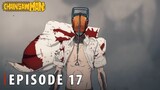 Chainsaw Man Episode 17 - Teknik Makima Negosiasi dengan Yakuza