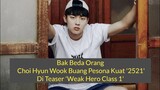 Bak Beda Orang, Choi Hyun Wook Buang Pesona Kuat '2521' Di Teaser 'Weak Hero Class 1'