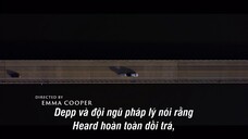 Depp V Heard EP 1 [Sub Việt]