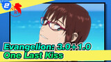 [Evangelion: 3.0+1.0] Beautiful World (Da Capo Ver)&One Last Kiss_2