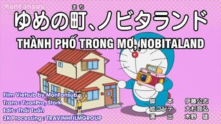 Doraemon Tập 556 : Thành Phố Trong Mơ,NobitaLand & Dõi Theo Doraemon