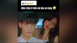 Trả lời  trinhtieu trinhtieu_chengxiao lavanhi phimhay xuhuong khophimngontinh luongngontay lươngngôntảý thanhtuyen2108 ChanhChua_team🤟 yangmicomedy🦊