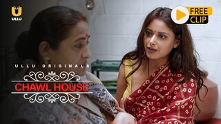 CHAWL HOUSE |ULLU | SEASON 1 - CLIP | SNEHA PAUL DAKSHITA KUMAR