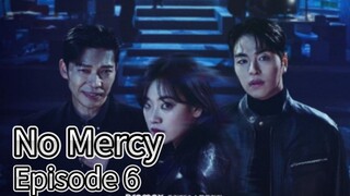 No Mercy (2025) | Episode 6 | EngSub