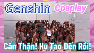 [Genshin, COSPLAY] Cẩn Thận! Hu Tao Đến Rồi!