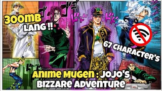 Download ANIME MUGEN : JOJO'S BIZARRE ADVENTURE | Tagalog Gameplay ( Sulit to 67 Character's 🔥)