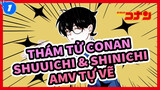 Thám Tử Conan
Shuuichi & Shinichi 
AMV tự vẽ_1