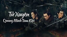 Tử Xuyên- Quang Minh Tam Kiệt Tập 12 - Phụ đề tiếng Việt