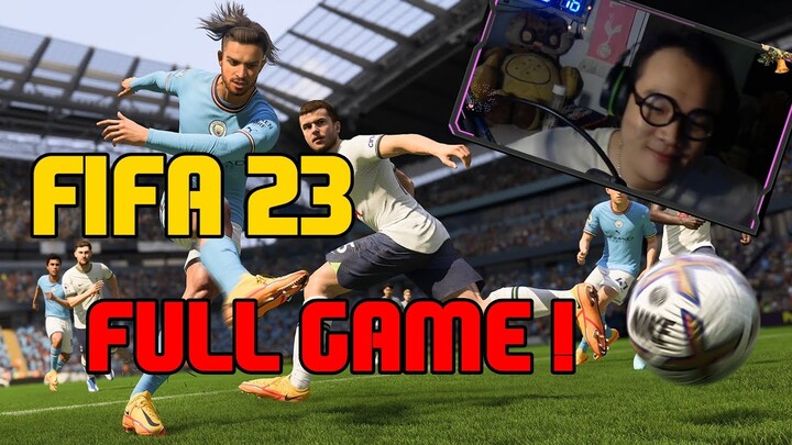 Cùng chơi full game FIFA 23!