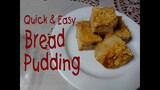 Quick & Easy Bread Pudding
