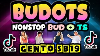 NONSTOP BUDOTS VIRAL DANCE | GENTO SB19 Viral Song | Bombtek Remix