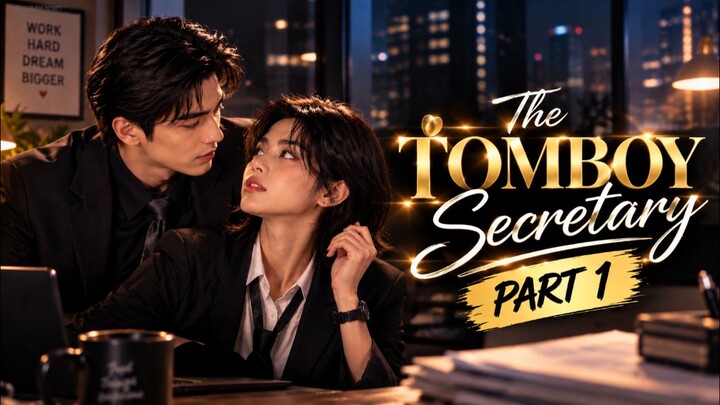 The Tomboy Secretary part 1