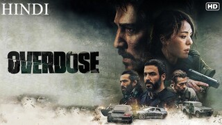 Overdose 2022 HINDI Full Movie HD 1080p Hindi Dubbed crashedmax