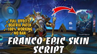FRANCO EPIC SKIN SCRIPT | BEATRIX PATCH | MOBILE LEGENDS