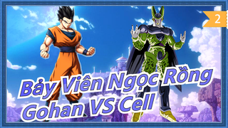 [Bảy Viên Ngọc Rồng] ⚡ Gohan VS Cell ⚡_2