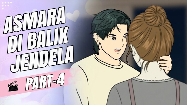 ASMARA DI BALIK JENDELA 🩷🩵 PART-4
