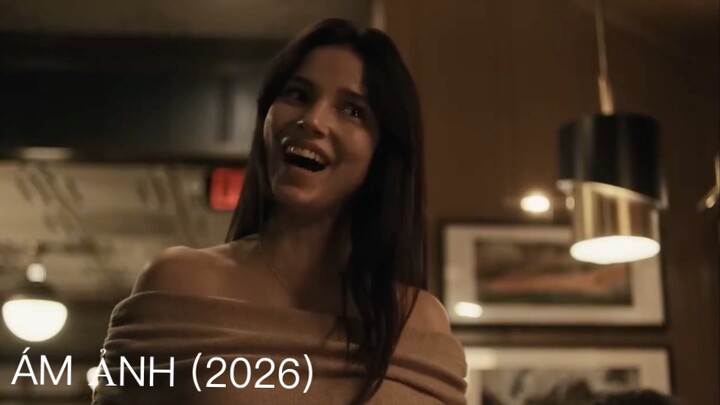 ÁM ẢNH (2026) - CUT SCENE: HẸN HÒ.
