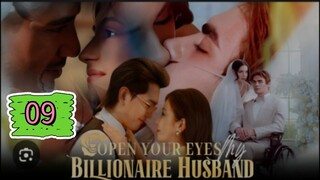 OPEN YOUR EYES MY BILLIONAIRE HUSBAND EPISODE 09