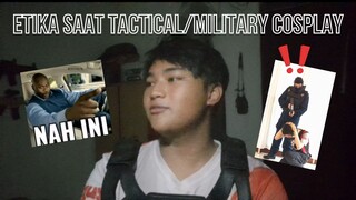 Etika saat tactical/military cosplay