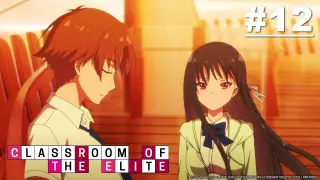 Classroom of the Elite - Episode 12 [English Sub]