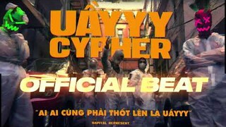 UẦYYY CYPHER OFFICIAL BEAT - PROD. BY RPT PHONGKHIN