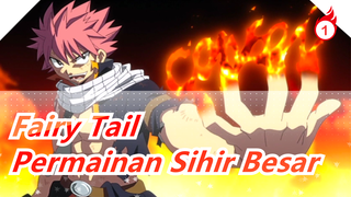 Fairy Tail|Permainan Sihir Besar-Bertempur di atas!_1