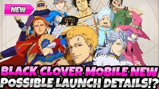 NEW BLACK CLOVER MOBILE POSSIBLE LAUNCH DETAILS!? Pre Registration & Plan!? (Rise Of The Wizard King