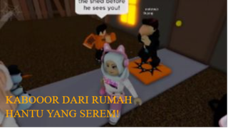 KABUURR DARI RUMAH HANTU YANG SEREM! RINTANGANNYA SUSAH - SAKURA SCHOOL