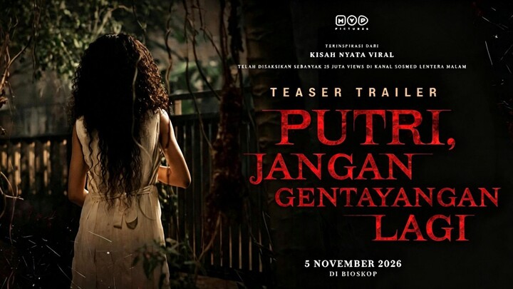 [Horror Movie] PUTRI JANGAN GENTAYANGAN LAGI
