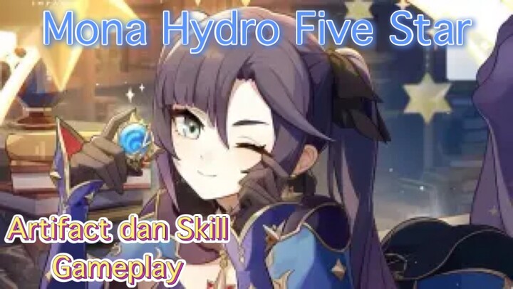 Genshin Impact INDO - Pembahasan Mona Hydro Five Star mengenai Artifact dan Skill + Gameplay