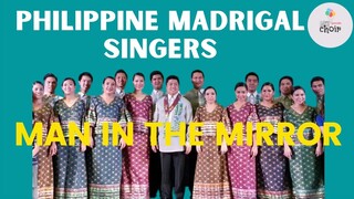 MAN IN THE MIRROR -PHILIPPINE MADRIGAL SINGERS