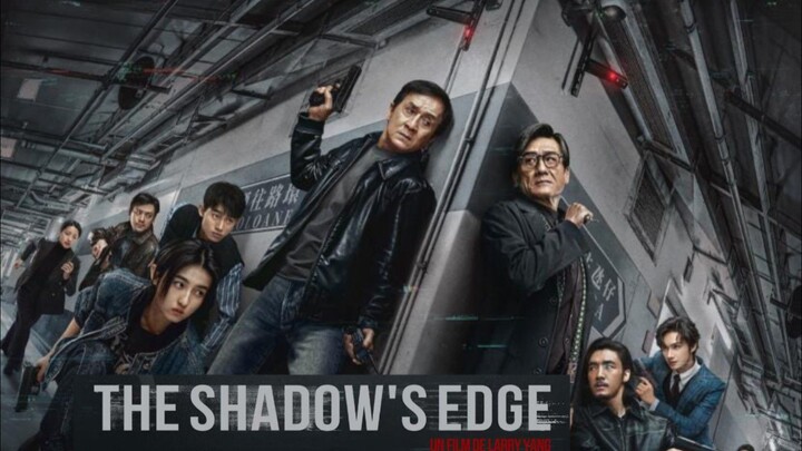 𝗧𝗵𝗲 𝗦́𝗵𝗮𝗱𝗼𝘄'𝘀 𝗘𝗱𝗴𝗲 : Full Movie EngSub